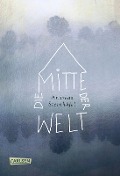 Cover-Bild zum Titel 'Die Mitte der Welt' von 'Andreas Steinhöfel'