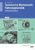 Cover-Bild zum Titel 'Technische Mathematik Fahrzeugtechnik' von 'Marco Bell, Helmut Elbl, Wilhelm Schüler'