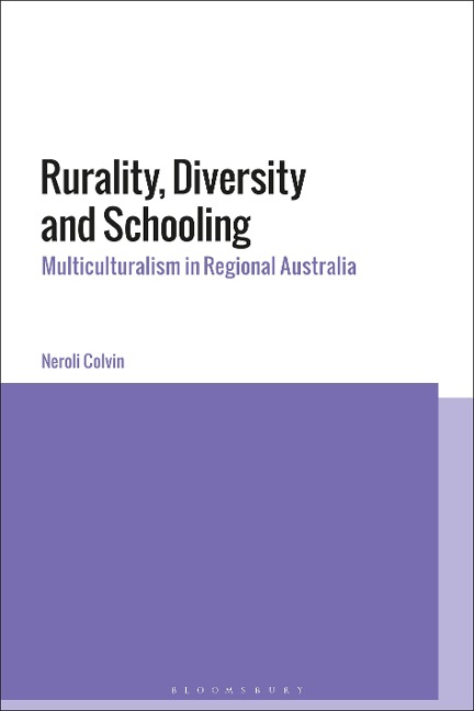 Rurality, Diversity and Schooling - Neroli Colvin