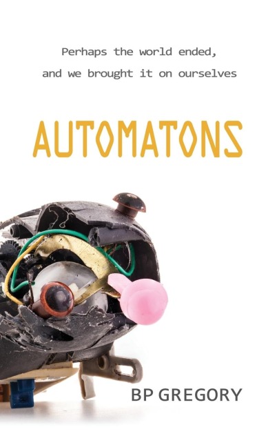 Automatons - Bp Gregory