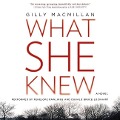 What She Knew - Gilly Macmillan