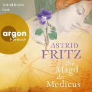 Cover-Bild zum Titel 'Die Magd des Medicus' von 'Astrid Fritz'