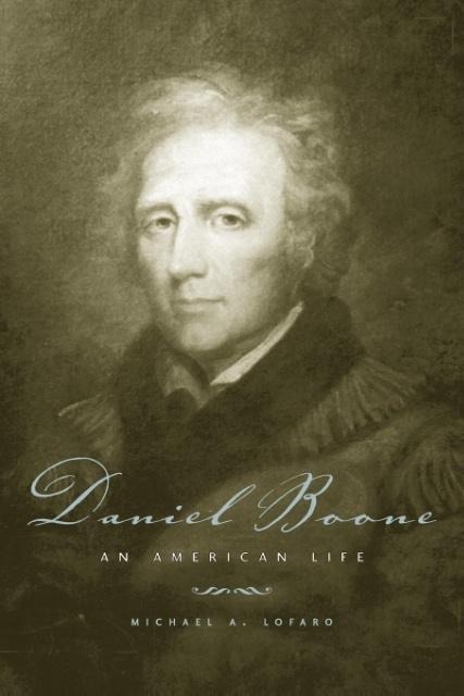 Daniel Boone - Michael A Lofaro