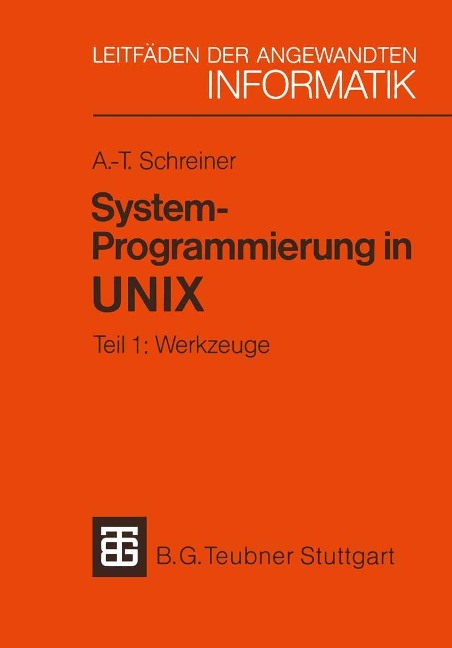 System-Programmierung in UNIX - Axel-Tobias Schreiner