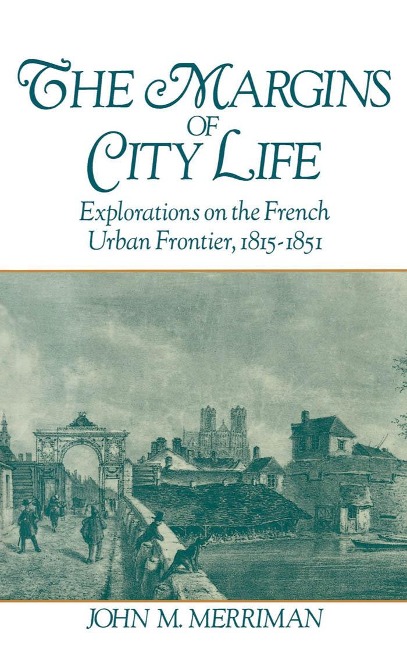 The Margins of City Life - John M. Merriman