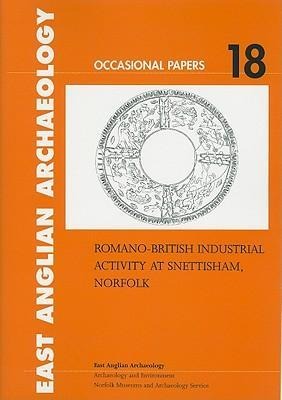 Romano-British Industrial Activity at Snettisham, Norfolk - Alice Lyons