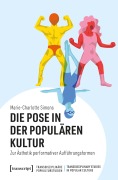 Cover-Bild zum Titel 'Die Pose in der Populären Kultur' von 'Marie-Charlotte Simons'