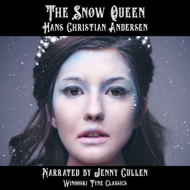 The Snow Queen - Hans Christian Andersen