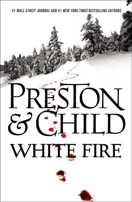 White Fire - Douglas Preston, Lincoln Child
