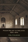 Cover-Bild zum Titel 'Poor Relief in Ireland, 1851-1914' von 'Mel Cousins'