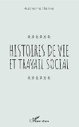 Cover-Bild zum Titel 'Histoires de vie et travail social' von 'Audrenne Henke'