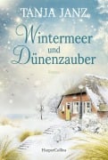Wintermeer und Dünenzauber - Tanja Janz
