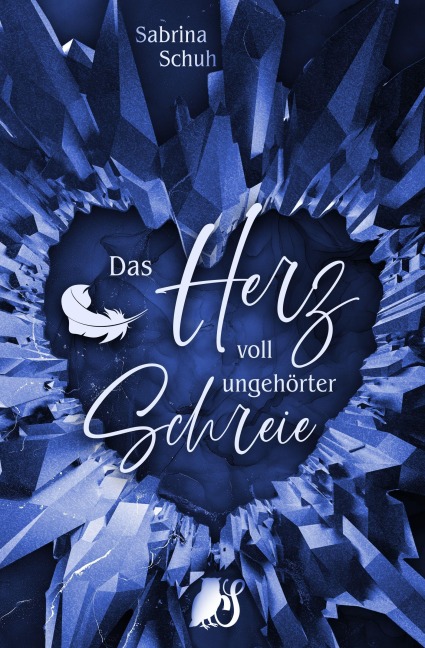 Das Herz voll ungehörter Schreie - Sabrina Schuh