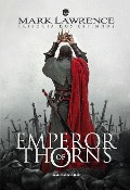 Emperor of Thorns - Mark Lawrence