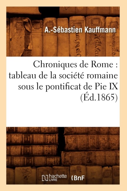 Chroniques de Rome - A -Sébastien Kauffmann