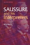 Saussure and His Interpreters - Roy Harris