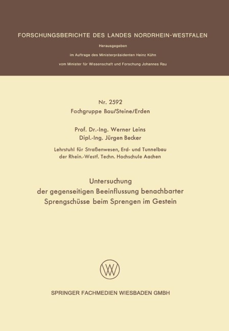 Untersuchung der gegenseitigen Beeinflussung benachbarter Sprengschüsse beim Sprengen im Gestein - Jürgen Becker, Werner Leins