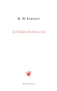 Cover-Bild zum Titel 'La Conduite de la vie' von 'R. W. Emerson'