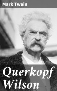 Cover-Bild zum Titel 'Querkopf Wilson' von 'Mark Twain'