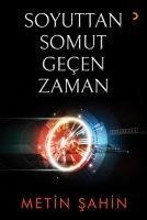 Soyuttan Somut Gecen Zaman - Metin Sahin