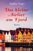 Cover-Bild zum Titel 'Das kleine Atelier am Fjord' von 'Nadine Feger'
