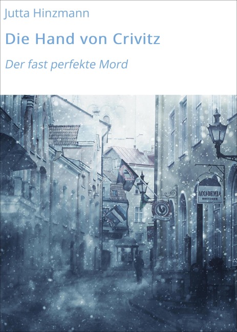 Die Hand von Crivitz - Jutta Hinzmann