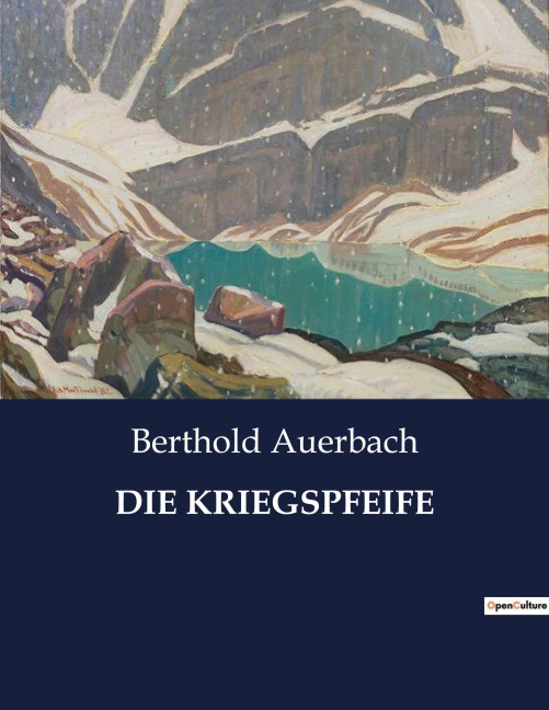 DIE KRIEGSPFEIFE - Berthold Auerbach