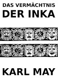 Cover-Bild zum Titel 'Das Vermächtnis der Inka' von 'Karl May'