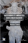 Cover-Bild zum Titel 'Successions et libéralités dans l'Iran mazdéen' von 'Nicolas Forest'