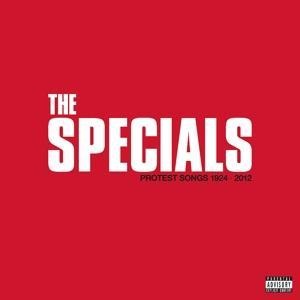 Protest Songs 1924 - 2012 - The Specials