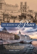 Cover-Bild zum Titel 'The Making of Paris' von 'Russell Kelley'