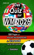 Cover-Bild zum Titel 'Das Quiz zur WM 2026' von 'Stefan Lieb'