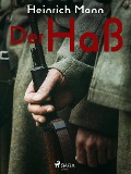 Cover-Bild zum Titel 'Der Haß' von 'Heinrich Mann'
