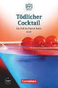 Die DaF-Bibliothek A2-B1 - Tödlicher Cocktail - Volker Borbein, Marie-Claire Lohéac-Wieders
