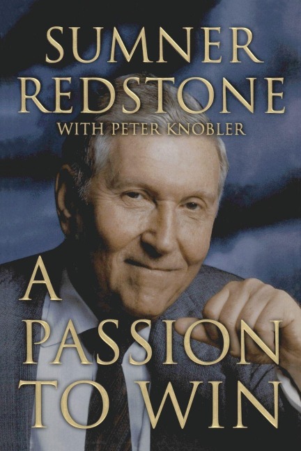 A Passion to Win - Sumner Redstone