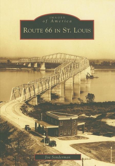 Route 66 in St. Louis - Joe Sonderman