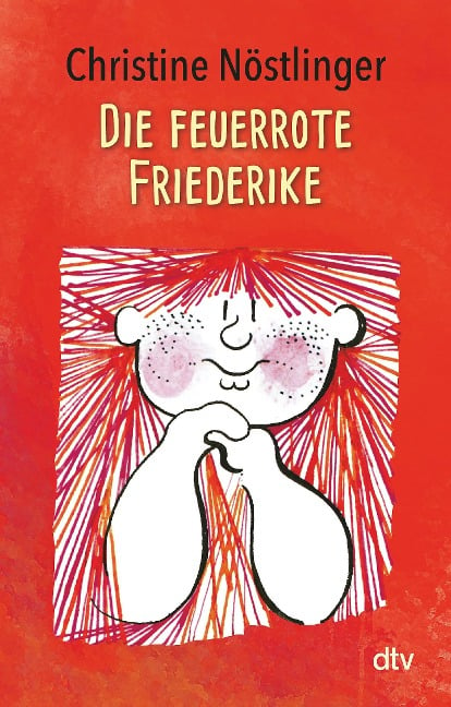 Die feuerrote Friederike - Christine Nöstlinger