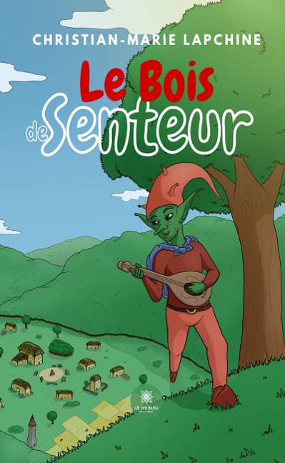 Le bois de senteur - Christian-Marie Lapchine
