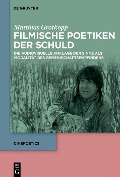 Cover-Bild zum Titel 'Filmische Poetiken der Schuld' von 'Matthias Grotkopp'