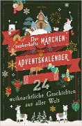 Cover-Bild zum Titel 'Der zauberhafte Märchen-Adventskalender. 24 weihnachtliche Geschichten aus aller Welt' von ''