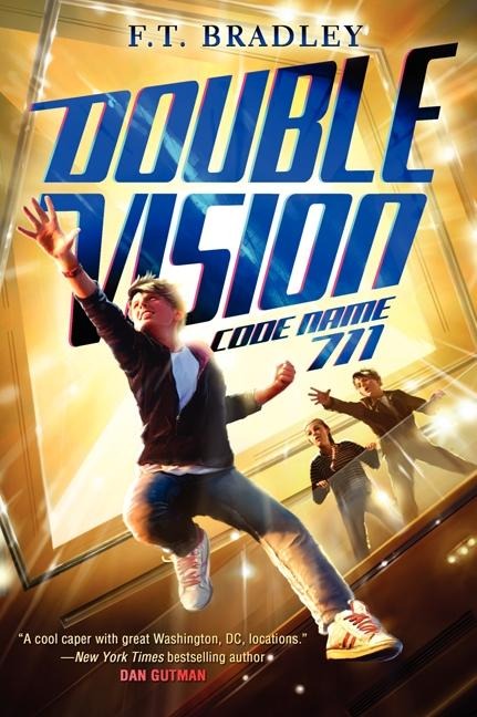 Double Vision: Code Name 711 - F T Bradley