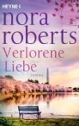 Verlorene Liebe - Nora Roberts