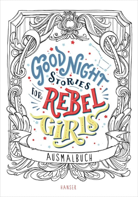 Good Night Stories for Rebel Girls - Ausmalbuch - Elena Favilli, Francesca Cavallo