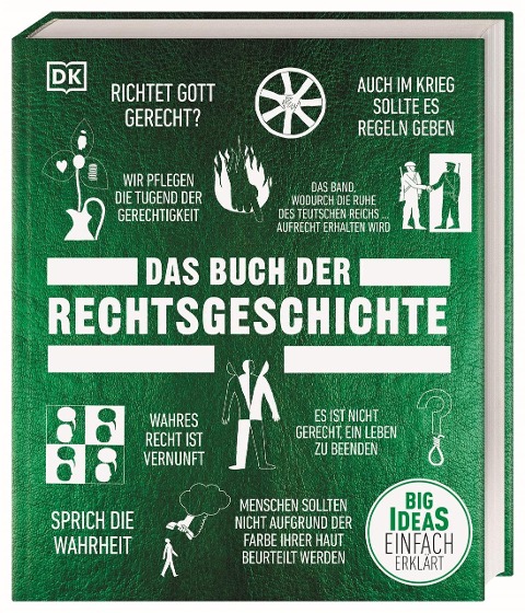 Big Ideas. Das Buch der Rechtsgeschichte - Peter Chrisp, Claire Cock-Starkey, Frederick Cowell, Thomas Cussans, John Farndon