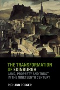 Cover-Bild zum Titel 'The Transformation of Edinburgh' von 'Richard Rodger'