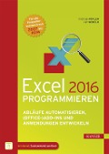 Excel 2016 programmieren - Michael Kofler, Ralf Nebelo