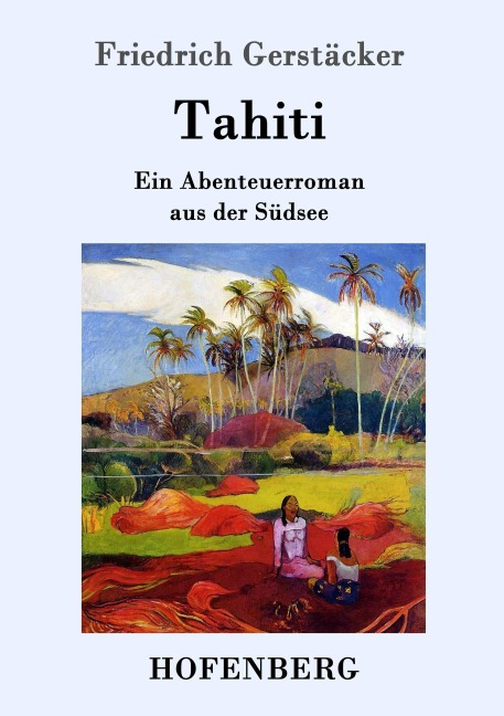 Tahiti - Friedrich Gerstäcker