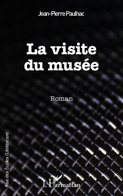 La visite du musée - Paulhac