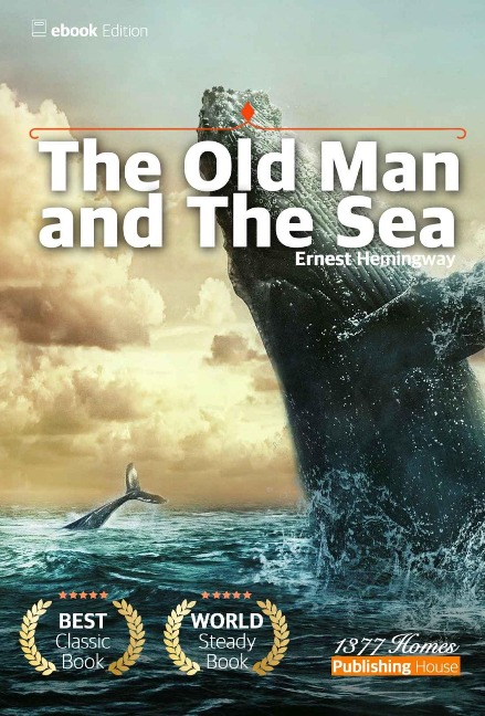 The Old Man and The Sea - Ernest Hemingway