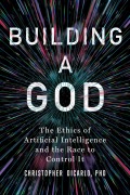 Cover-Bild zum Titel 'Building a God' von 'Christopher Dicarlo'